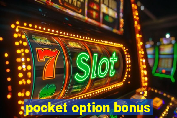 pocket option bonus